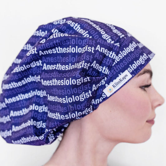 bouffant scrub cap with the word Anesthesiologist on it