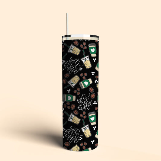 Coffee First Tumbler