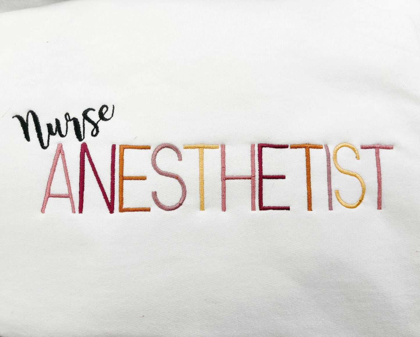 Nurse Anesthetist Embroidered Sweatshirt